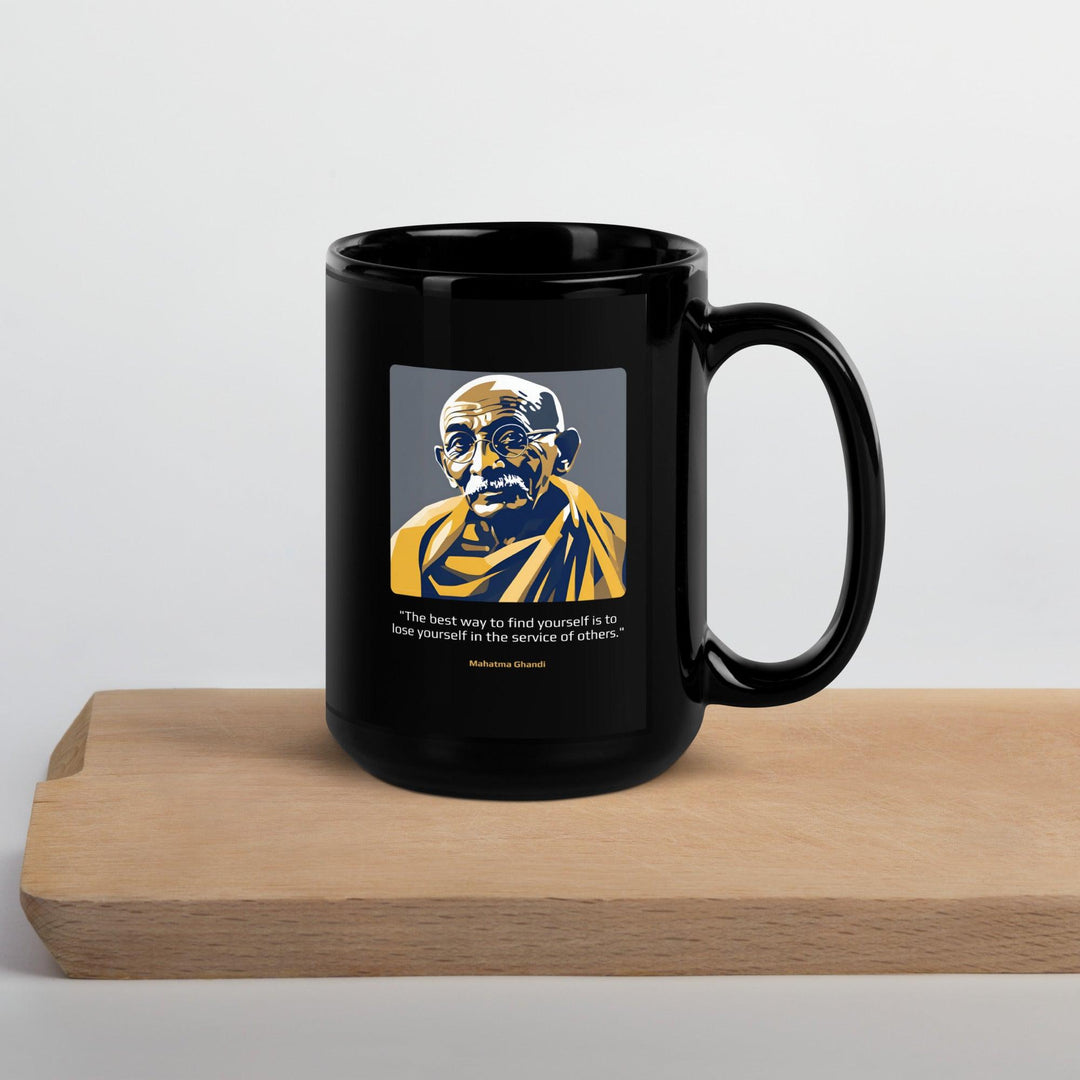 Black Glossy Mug: "The best way to find yourself is to lose yourself in the service of others." (Ghandi) - LeadershipQuotes.com