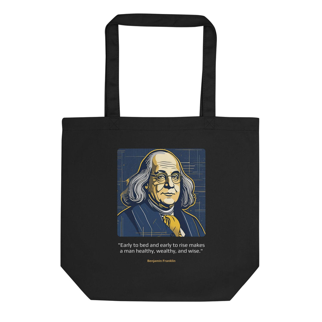 Eco Tote Bag: "Early to bed and early to rise makes a man healthy, wealthy, and wise." (Franklin) - LeadershipQuotes.com