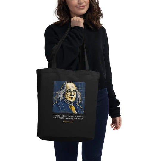 Eco Tote Bag: "Early to bed and early to rise makes a man healthy, wealthy, and wise." (Franklin) - LeadershipQuotes.com