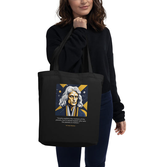 Eco Tote Bag: "Gravity explains the motions of the planets, but it cannot explain who sets the planets in motion." (Newton) - LeadershipQuotes.com