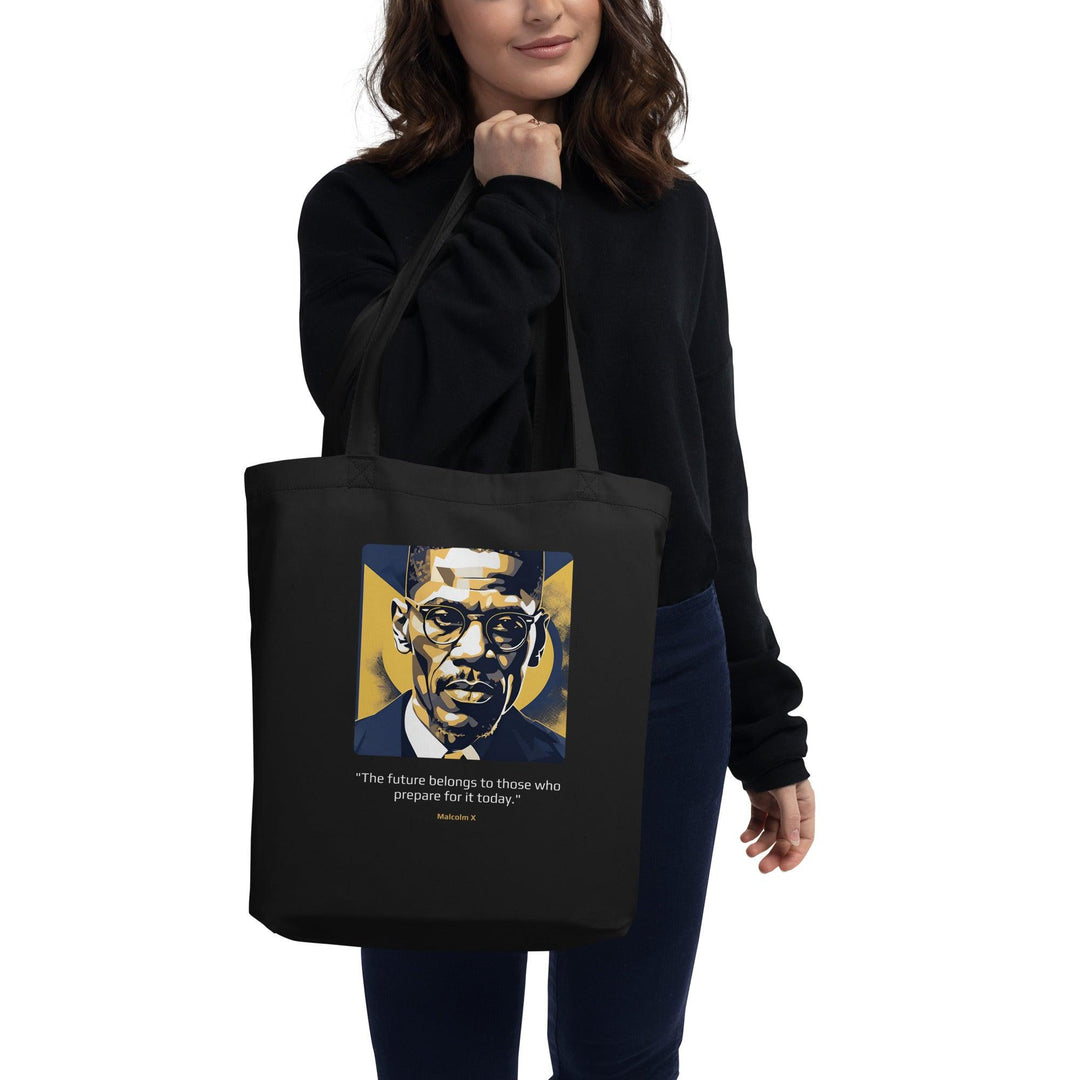 Eco Tote Bag: "The future belongs to those who prepare for it today." (Malcolm X) - LeadershipQuotes.com