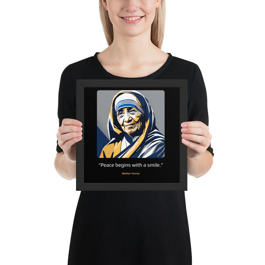 Wood Frame Poster: "Peace begins with a smile." (Mother Teresa) - LeadershipQuotes.com