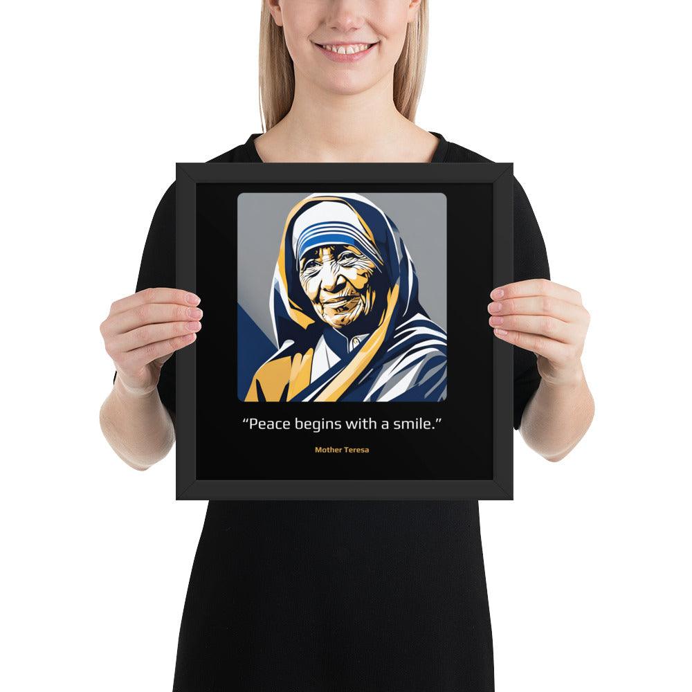 Wood Frame Poster: "Peace begins with a smile." (Mother Teresa) - LeadershipQuotes.com