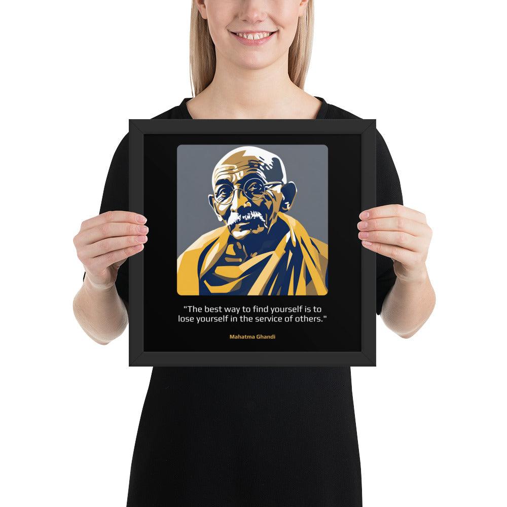 Wood Frame Poster: "The best way to find yourself is to lose yourself in the service of others." (Ghandi) - LeadershipQuotes.com