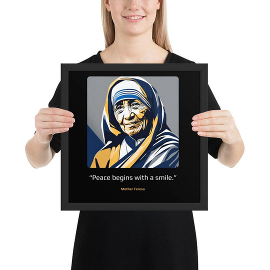 Wood Frame Poster: "Peace begins with a smile." (Mother Teresa) - LeadershipQuotes.com