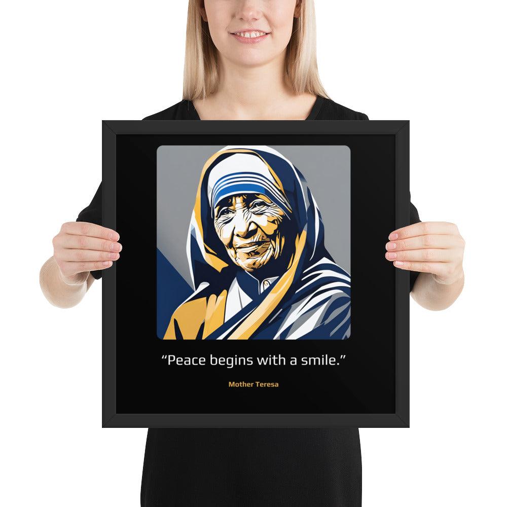 Wood Frame Poster: "Peace begins with a smile." (Mother Teresa) - LeadershipQuotes.com