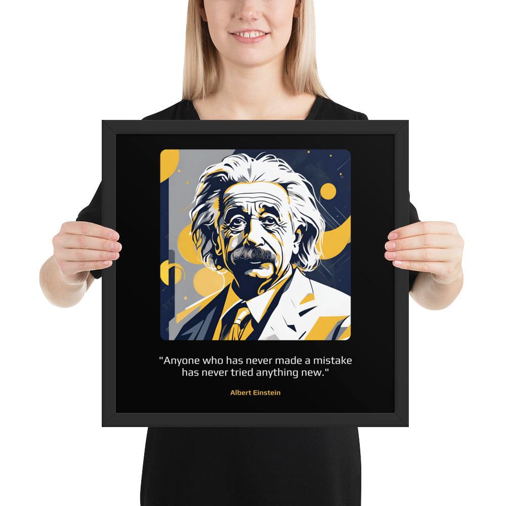 Wood Frame Poster: "Anyone who has never made a mistake has never tried anything new." (Einstein) - LeadershipQuotes.com