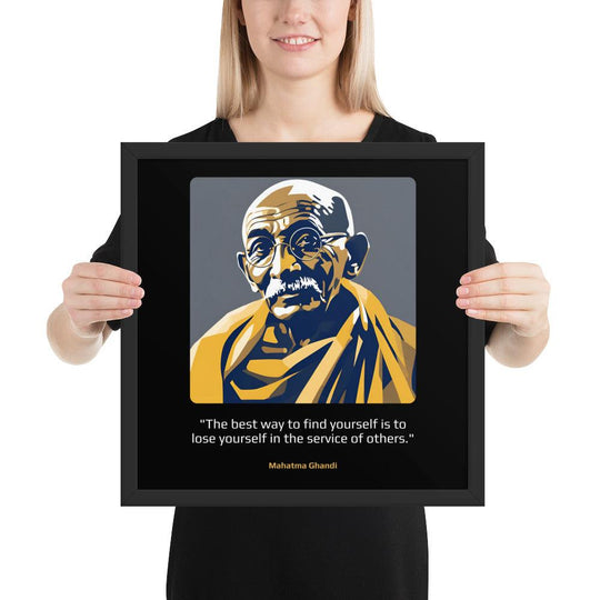 Wood Frame Poster: "The best way to find yourself is to lose yourself in the service of others." (Ghandi) - LeadershipQuotes.com