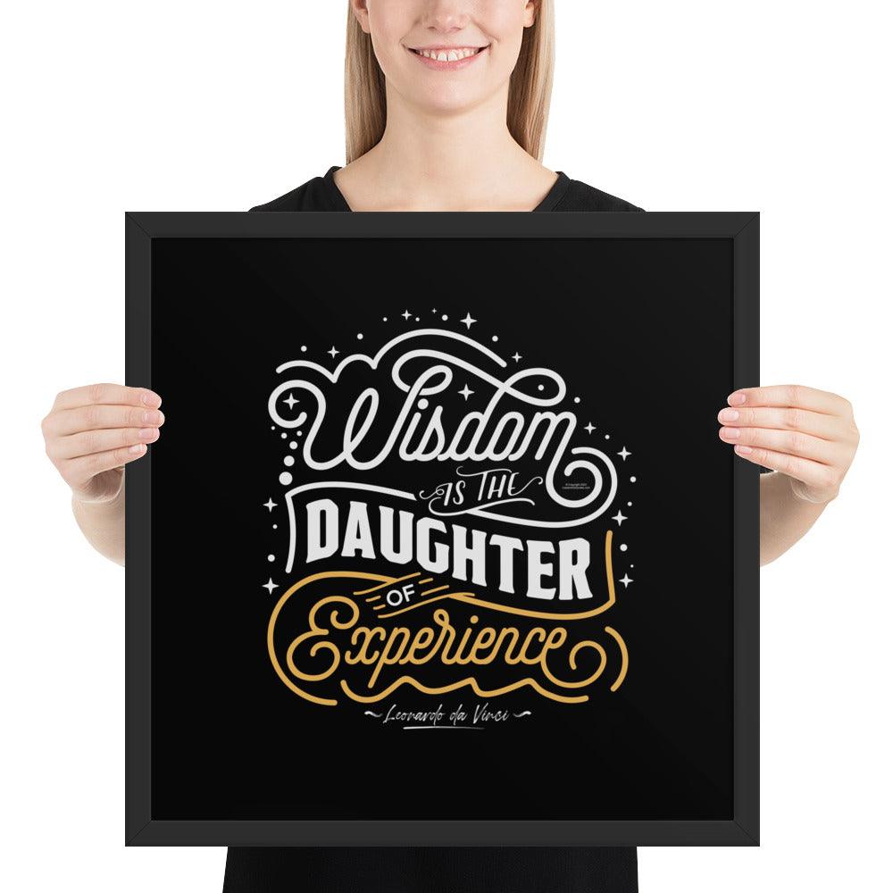 Wood Frame Poster: “Wisdom is the daughter of experience” (da Vinci) - LeadershipQuotes.com