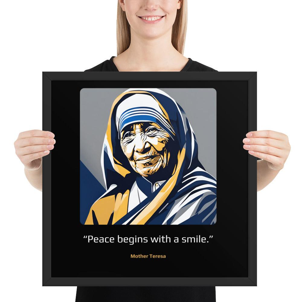 Wood Frame Poster: "Peace begins with a smile." (Mother Teresa) - LeadershipQuotes.com