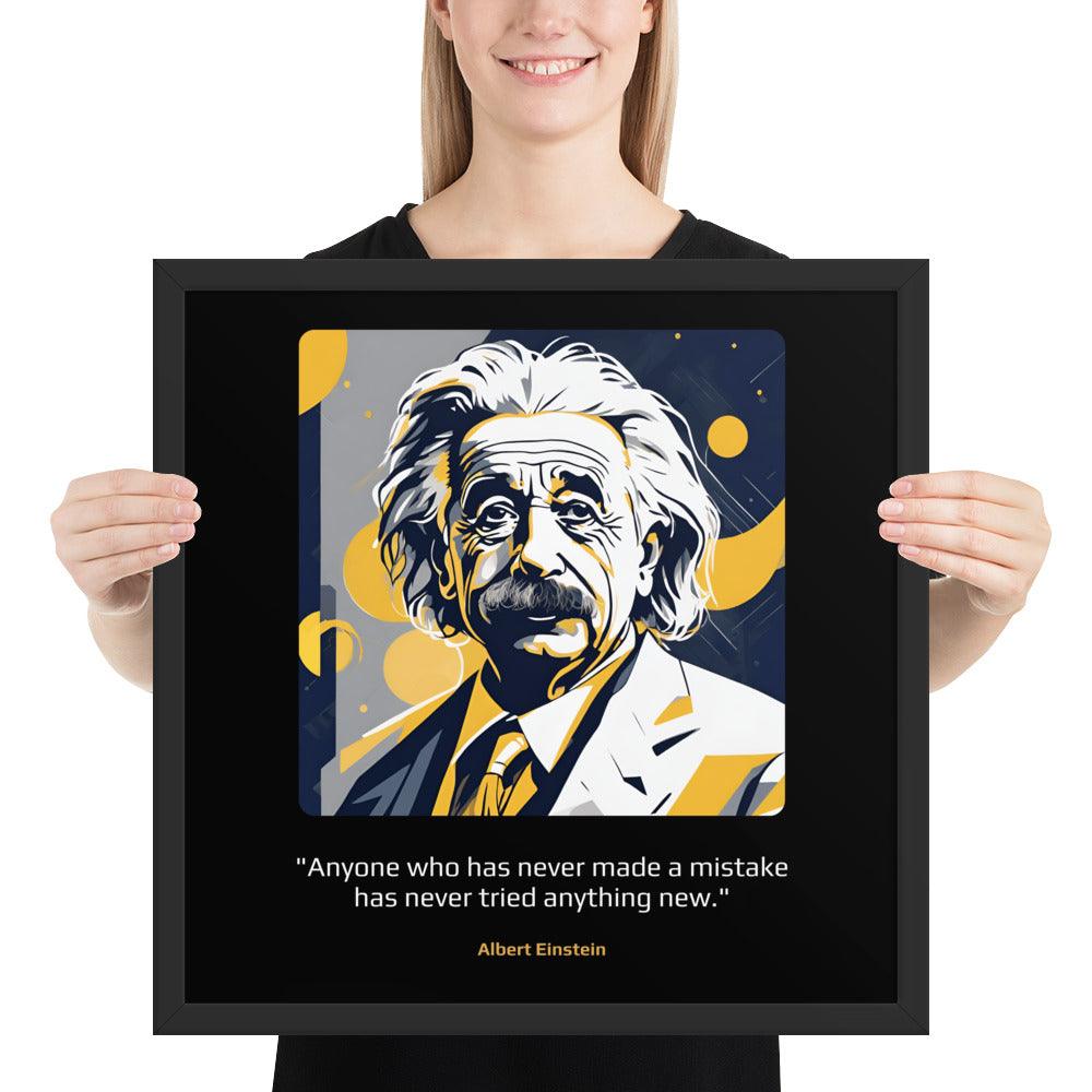 Wood Frame Poster: "Anyone who has never made a mistake has never tried anything new." (Einstein) - LeadershipQuotes.com