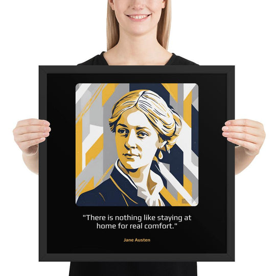 Wood Frame Poster: "There is nothing like staying at home for real comfort." (Austen) - LeadershipQuotes.com