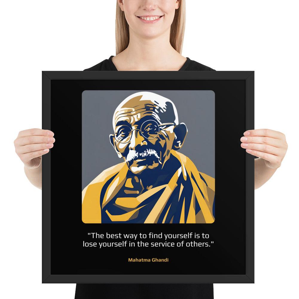 Wood Frame Poster: "The best way to find yourself is to lose yourself in the service of others." (Ghandi) - LeadershipQuotes.com