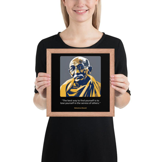 Wood Frame Poster: "The best way to find yourself is to lose yourself in the service of others." (Ghandi) - LeadershipQuotes.com