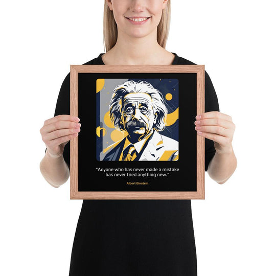 Wood Frame Poster: "Anyone who has never made a mistake has never tried anything new." (Einstein) - LeadershipQuotes.com