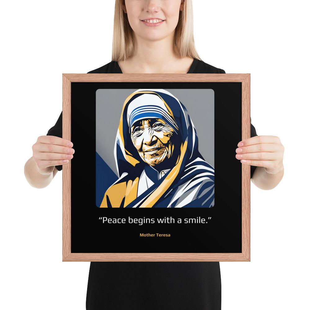 Wood Frame Poster: "Peace begins with a smile." (Mother Teresa) - LeadershipQuotes.com