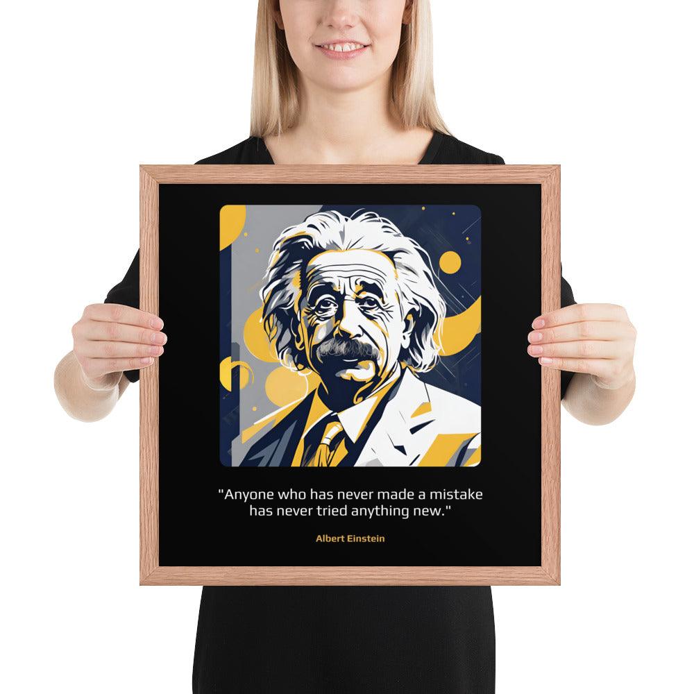 Wood Frame Poster: "Anyone who has never made a mistake has never tried anything new." (Einstein) - LeadershipQuotes.com