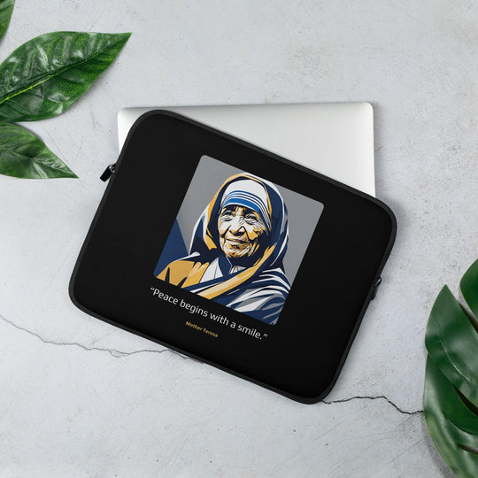 Laptop Sleeve: "Peace begins with a smile." (Mother Teresa) - LeadershipQuotes.com