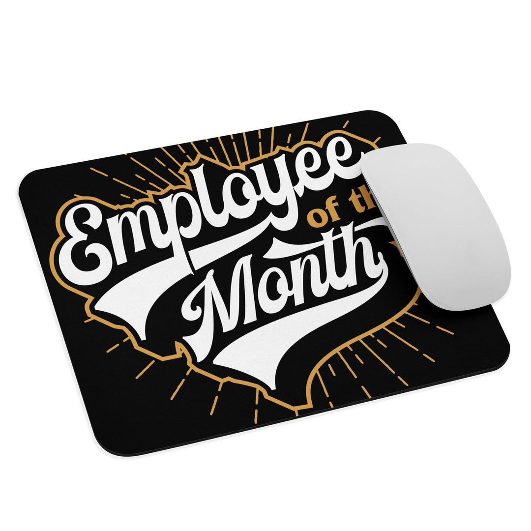 Mouse Pad: "Employee of the Month" - LeadershipQuotes.com