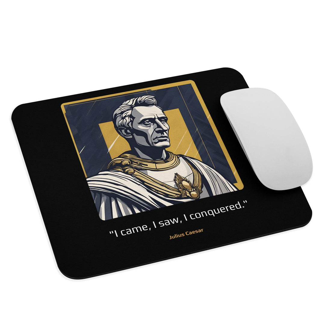 Mouse Pad: "I came, I saw, I conquered." (Caesar) - LeadershipQuotes.com