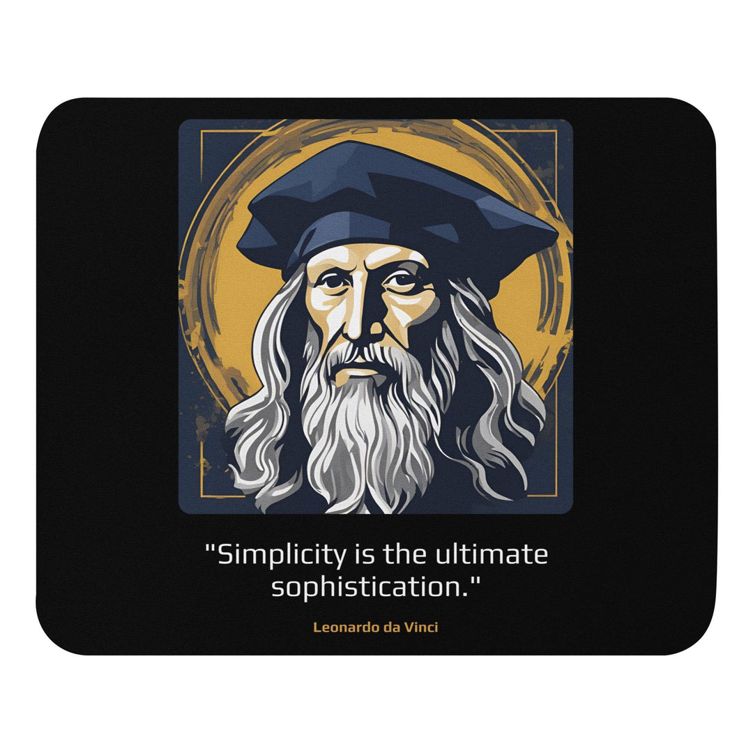 Mouse Pad: "Simplicity is the ultimate sophistication." (da Vinci) - LeadershipQuotes.com