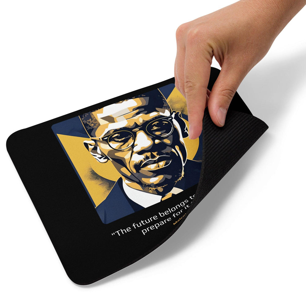 Mouse Pad: "The future belongs to those who prepare for it today." (Malcolm X) - LeadershipQuotes.com