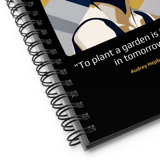 Notebook: "To plant a garden is to believe in tomorrow." (Hepburn) - LeadershipQuotes.com