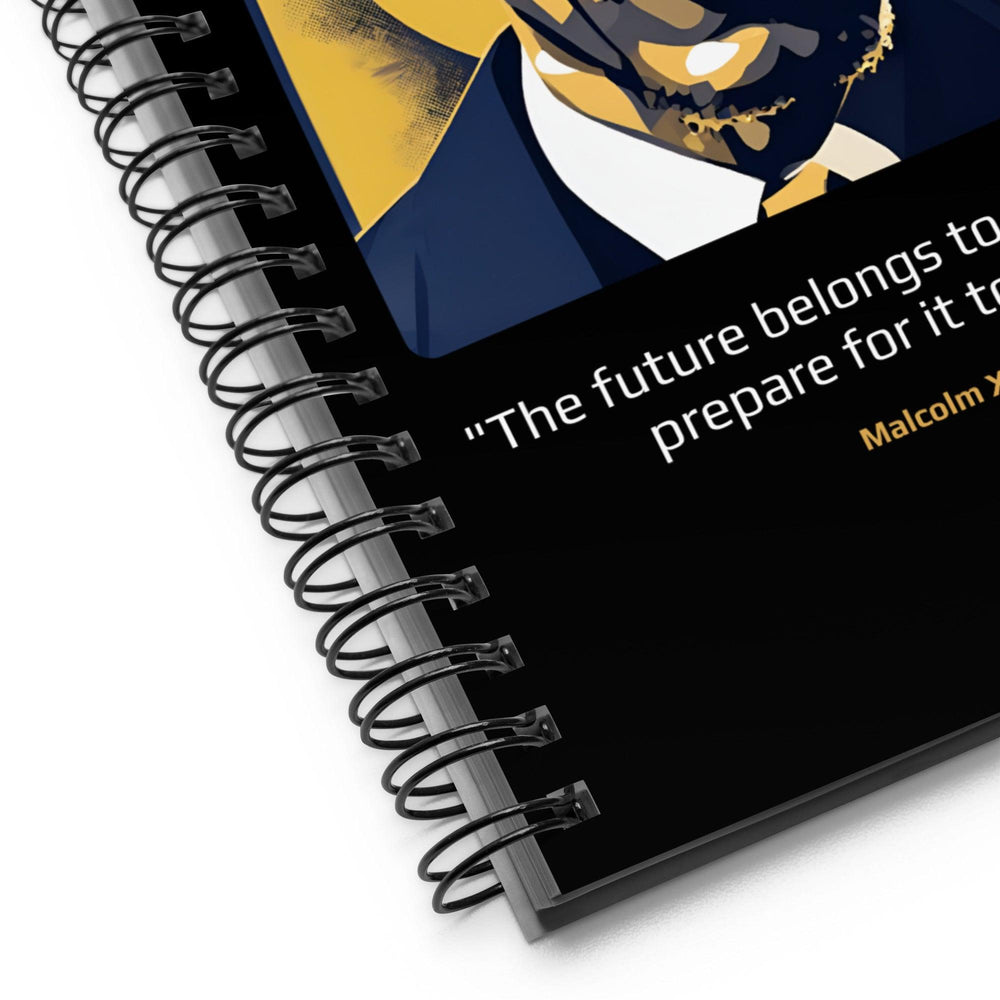 Notebook: "The future belongs to those who prepare for it today." (Malcolm X) - LeadershipQuotes.com