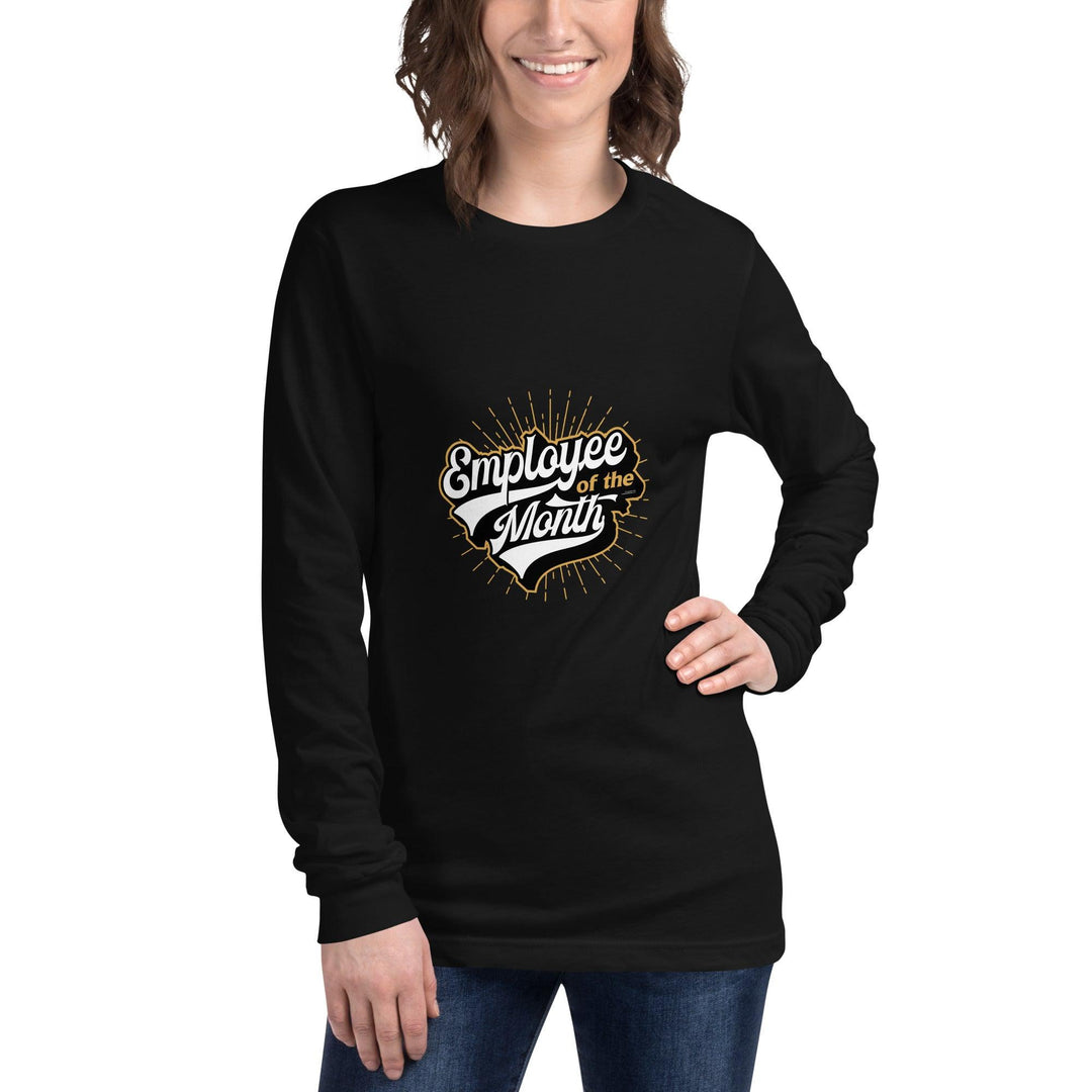 Unisex Long Sleeve Tee: "Employee of the Month" - LeadershipQuotes.com