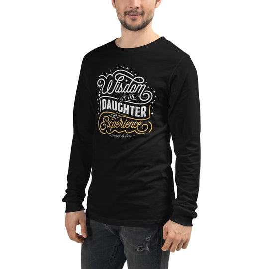 Unisex Long Sleeve T-Shirt: "Wisdom is the daughter of experience" (da Vinci) - LeadershipQuotes.com