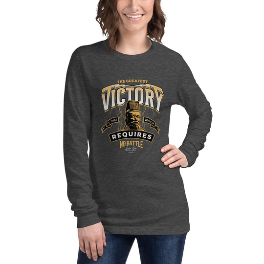 Unisex Long Sleeve Tee: "The greatest victory is that which requires no battle." (Tzu) - LeadershipQuotes.com