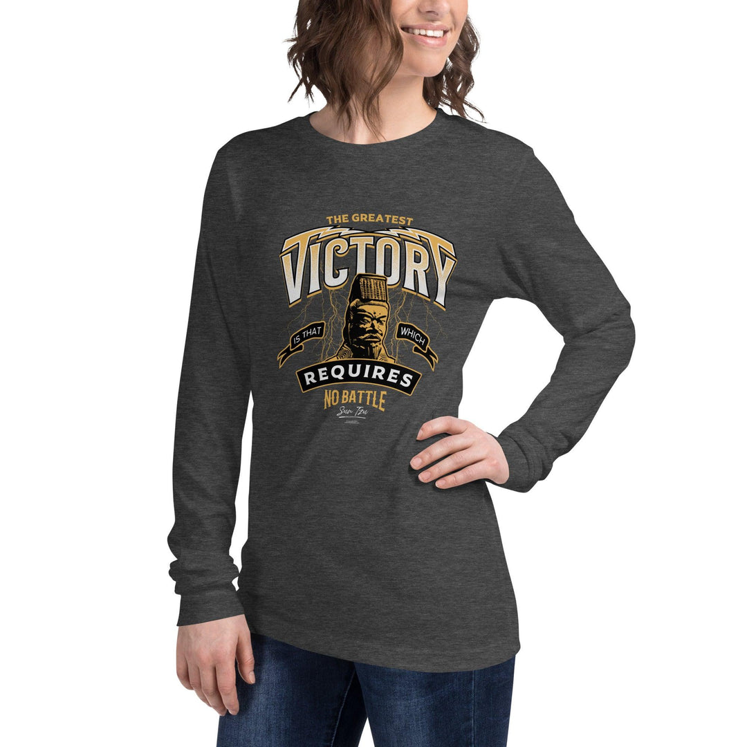 Unisex Long Sleeve Tee: "The greatest victory is that which requires no battle." (Tzu) - LeadershipQuotes.com