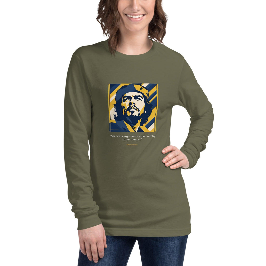 Unisex Long Sleeve T-Shirt: "Silence is argument carried out by other means." (Guevara) - LeadershipQuotes.com