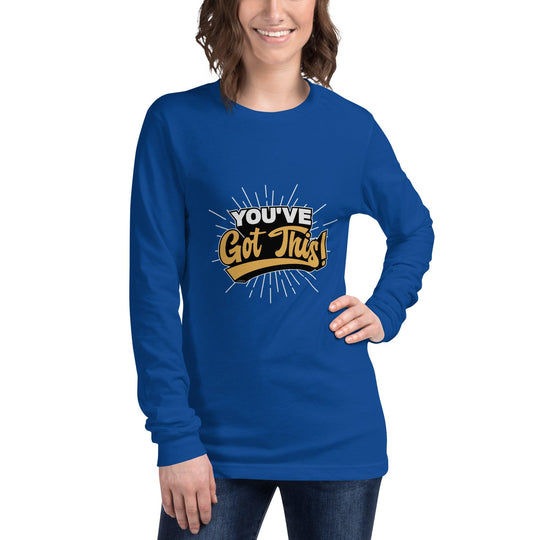 Unisex Long Sleeve Tee: "You've Got This!" - LeadershipQuotes.com