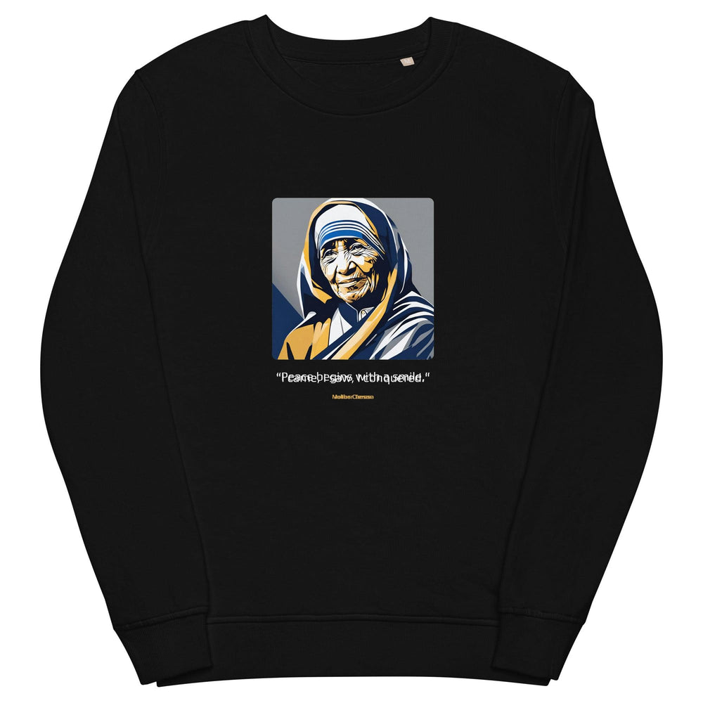 Unisex Organic Sweatshirt: "Peace begins with a smile." (Mother Teresa) - LeadershipQuotes.com