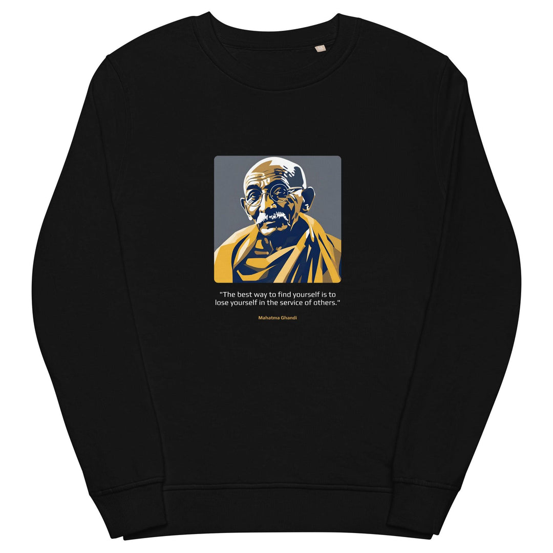 Unisex Organic Sweatshirt: "The best way to find yourself is to lose yourself in the service of others." (Ghandi) - LeadershipQuotes.com