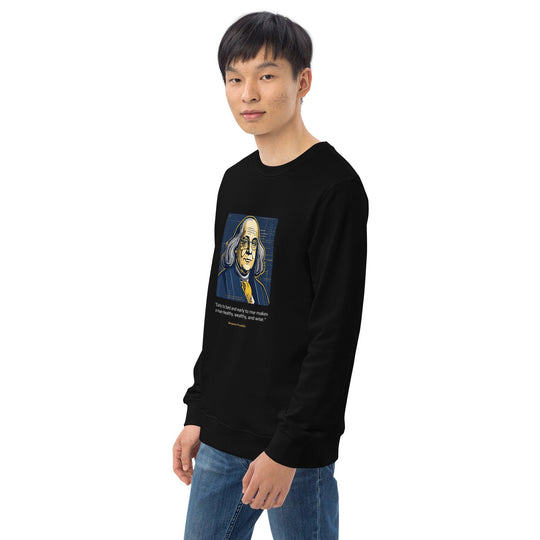 Unisex Organic Sweatshirt: "Early to bed and early to rise makes a man healthy, wealthy, and wise." (Franklin) - LeadershipQuotes.com