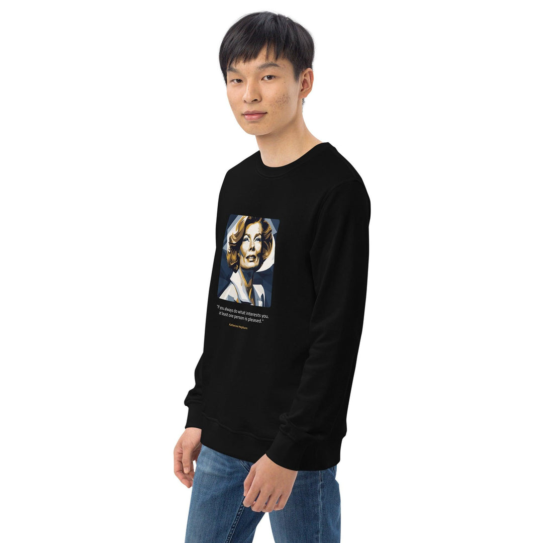 Unisex Organic Sweatshirt: "If you always do what interests you, at least one person is pleased." (Hepburn) - LeadershipQuotes.com