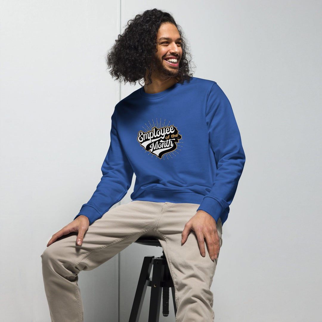 Organic Sweatshirt: "Employee of the Month" - LeadershipQuotes.com