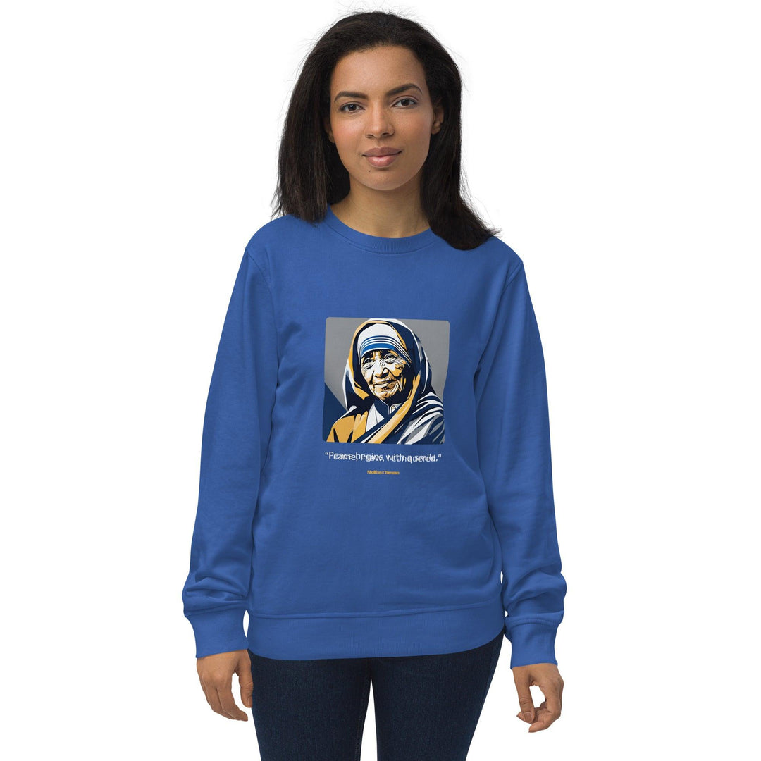 Unisex Organic Sweatshirt: "Peace begins with a smile." (Mother Teresa) - LeadershipQuotes.com