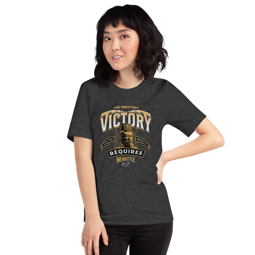 Unisex Tee: "The greatest victory is that which requires no battle." (Tzu) - LeadershipQuotes.com