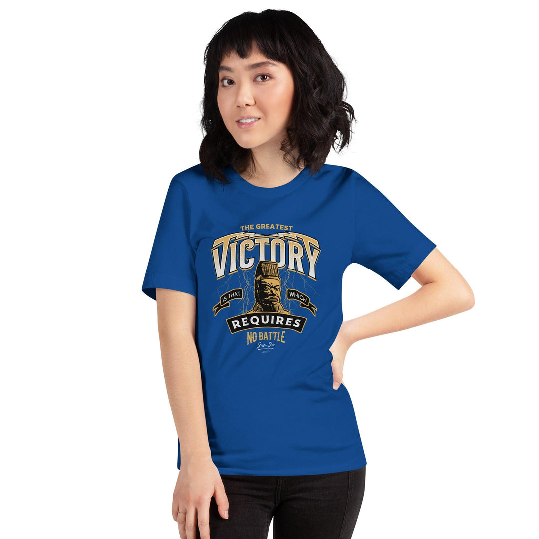 Unisex Tee: "The greatest victory is that which requires no battle." (Tzu) - LeadershipQuotes.com